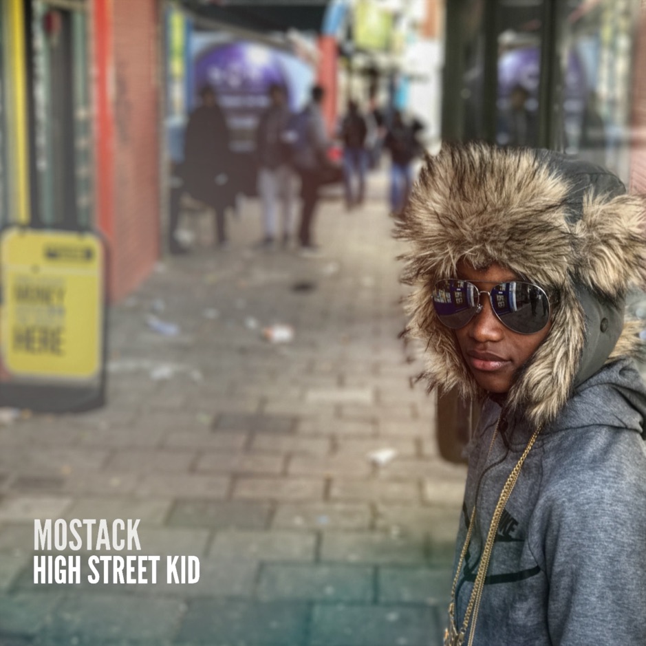 Mostack - High Street Kid